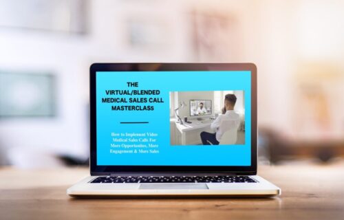 The Virtual / Blended Medical Sales Call Masterclass